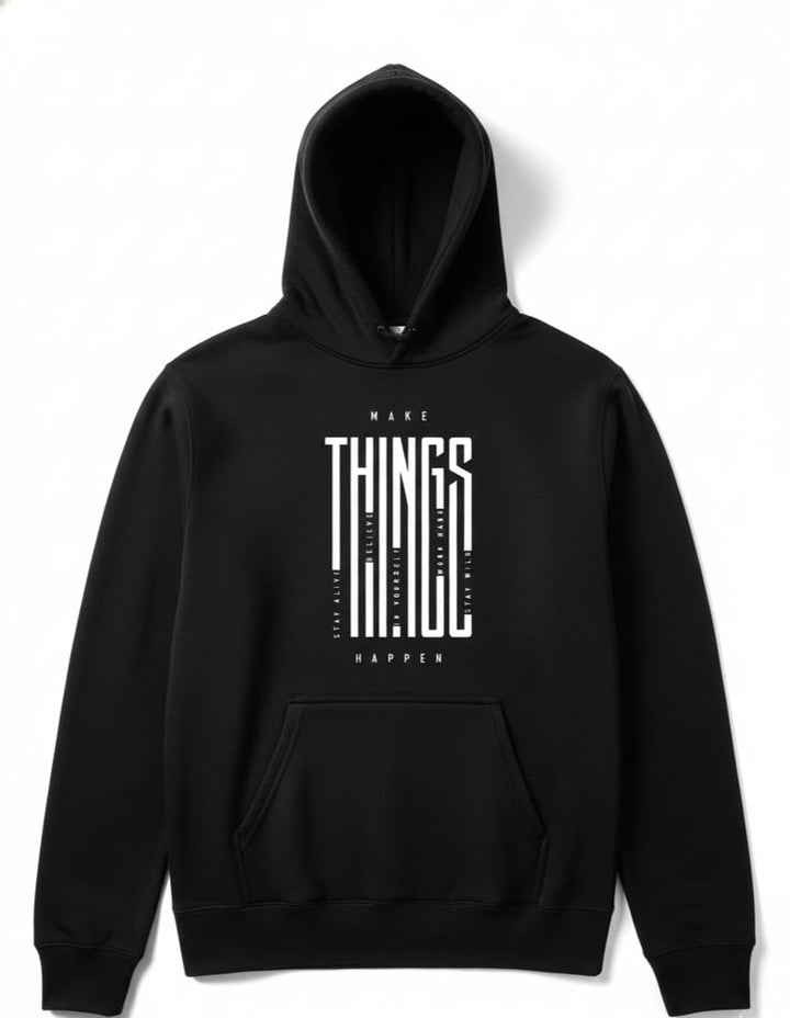 Make Things Happen – Premium Motivational Hoodie