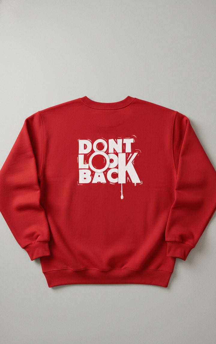 Urban Edge: "Don't Look Back" Typography Sweat shirt